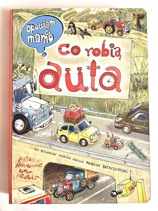 Opowiem Ci mamo CO ROBIĄ AUTA - Artur Nowicki, Marcin Brykczyński