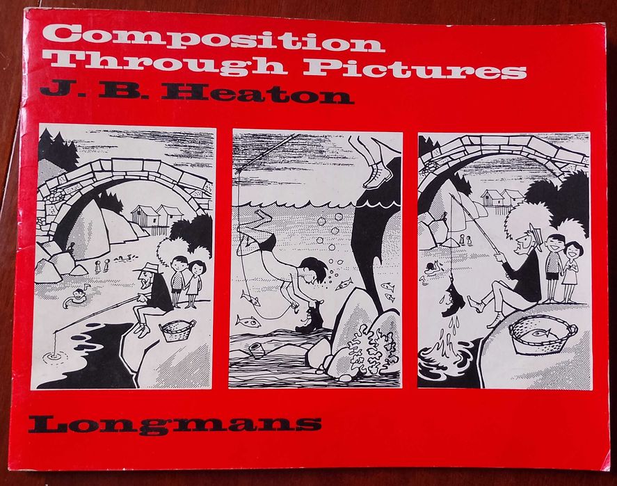 Composition Through Pictures - J. B. Heaton