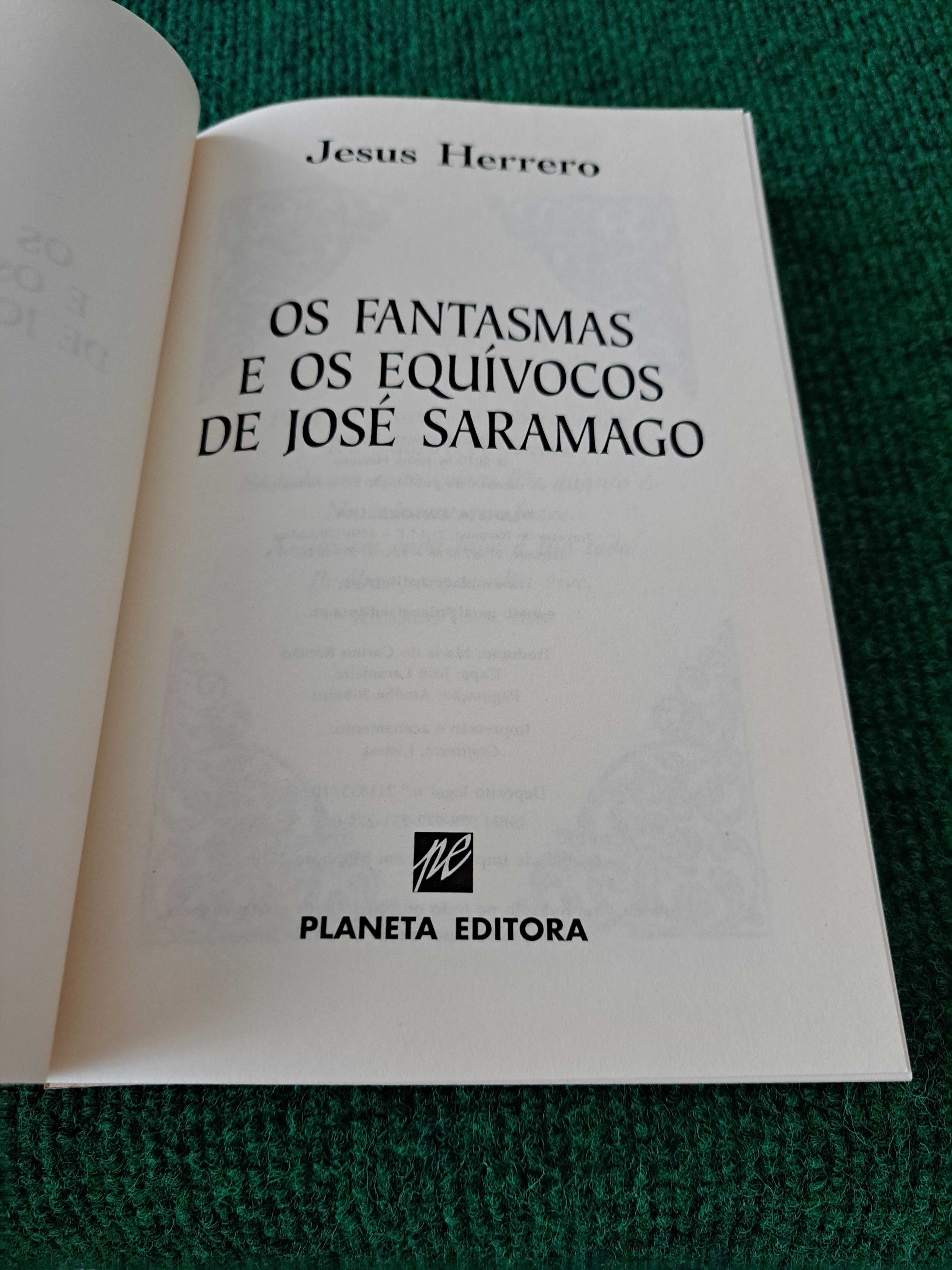 Os Fantasmas e os Equívocos de José Saramago - Jesus Herrero