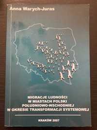 Migracje ludności w miastach Polski pd-wsch.  Anna Warych-Juras