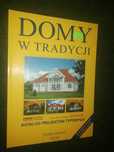 Книга каталог проектов частных домов коттеджей dom w tradycji. Польша.