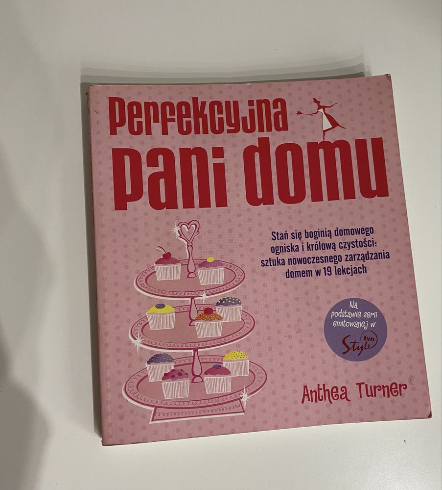 „Perfekcyjna pani domu” Anthea Turner - książka w bardzo dobrym stanie