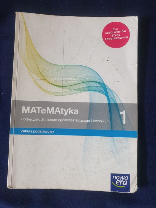 Podręcznik do matematyki 1 zakres podstawowy dla liceum i technikum