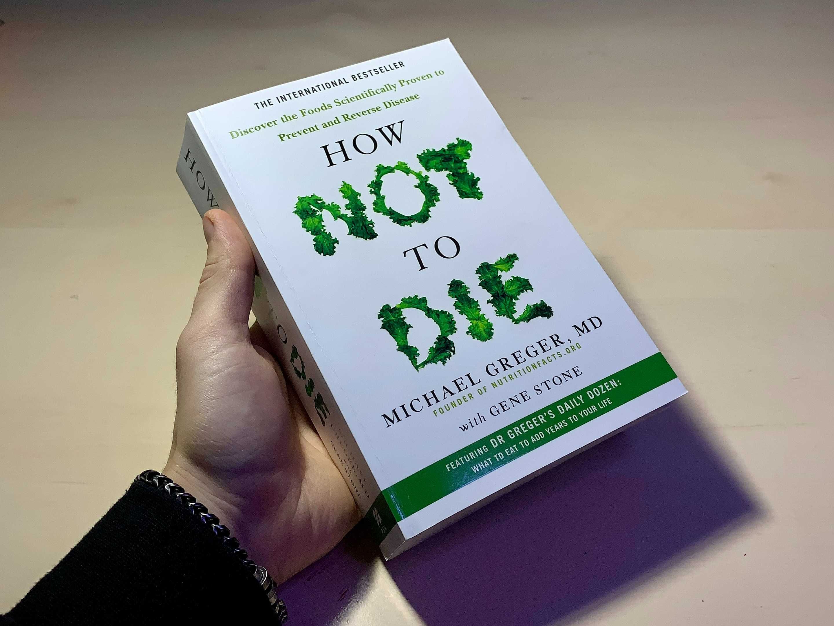 Книга How Not to Die (Майкл Грегер, Джин Стоун)