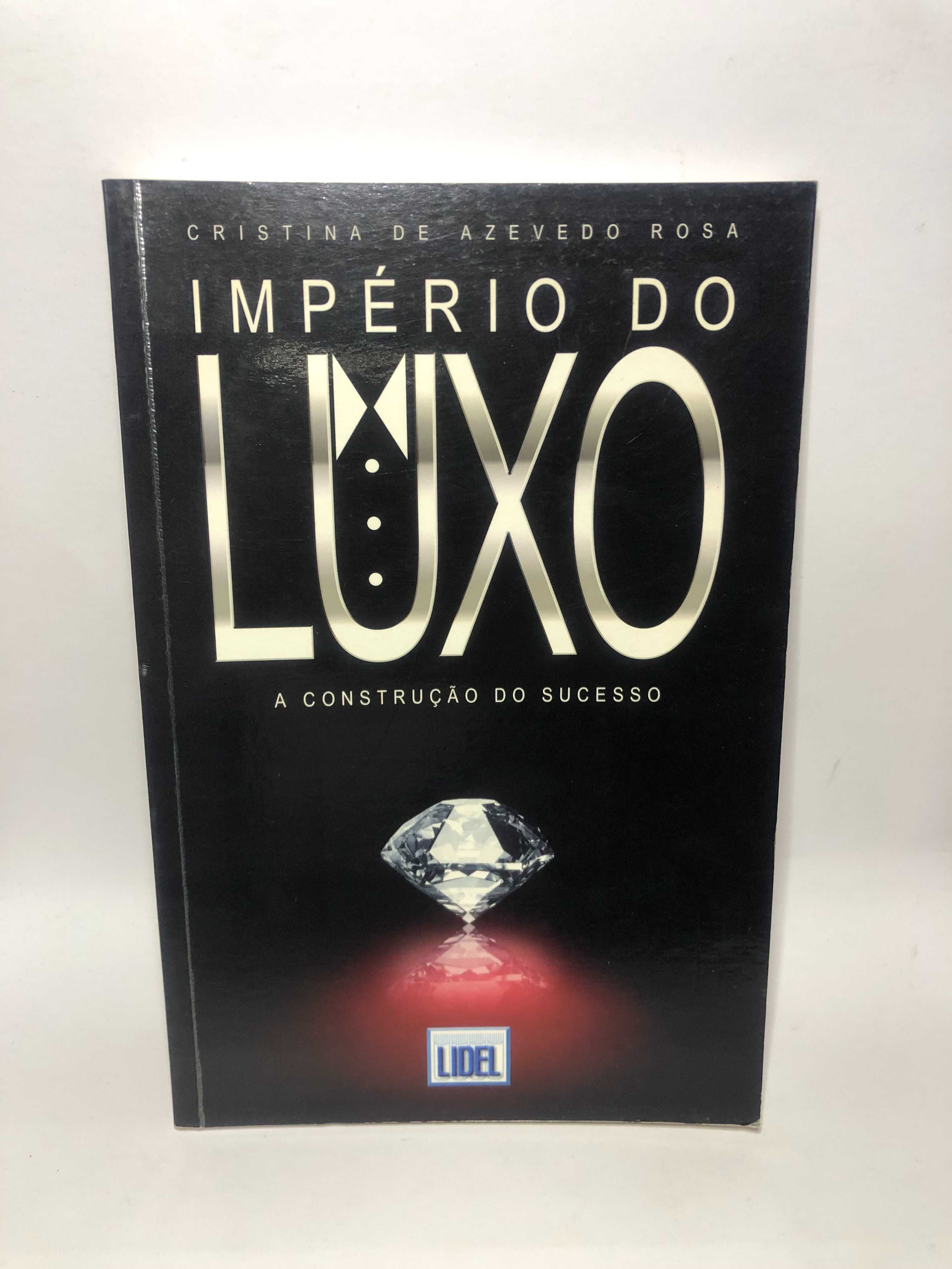 Império do Luxo - A Construção do Sucesso