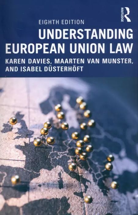 Understanding European Union Law. Routledge