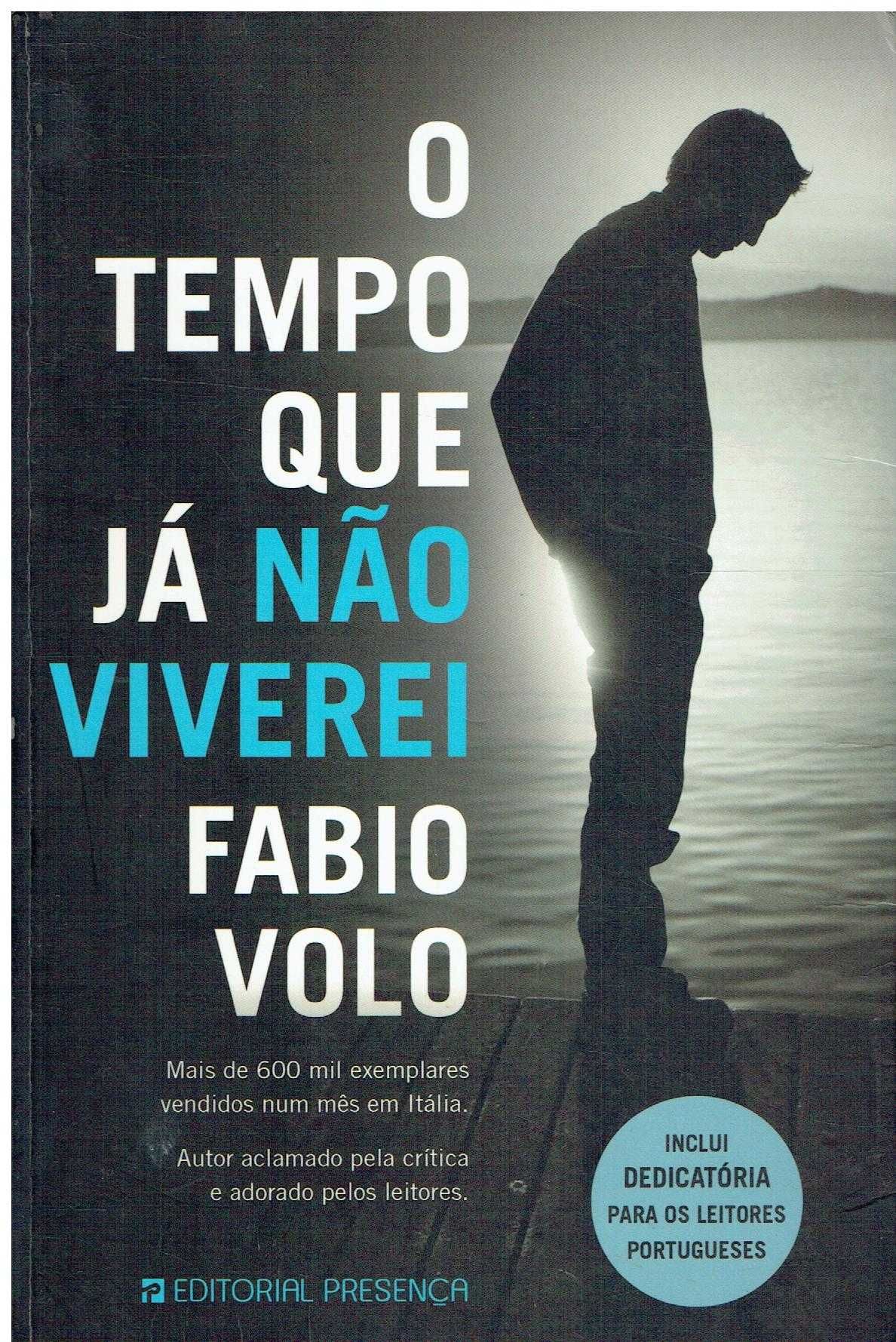 12796

O Tempo Que já Não Viverei
de Fabio Volo