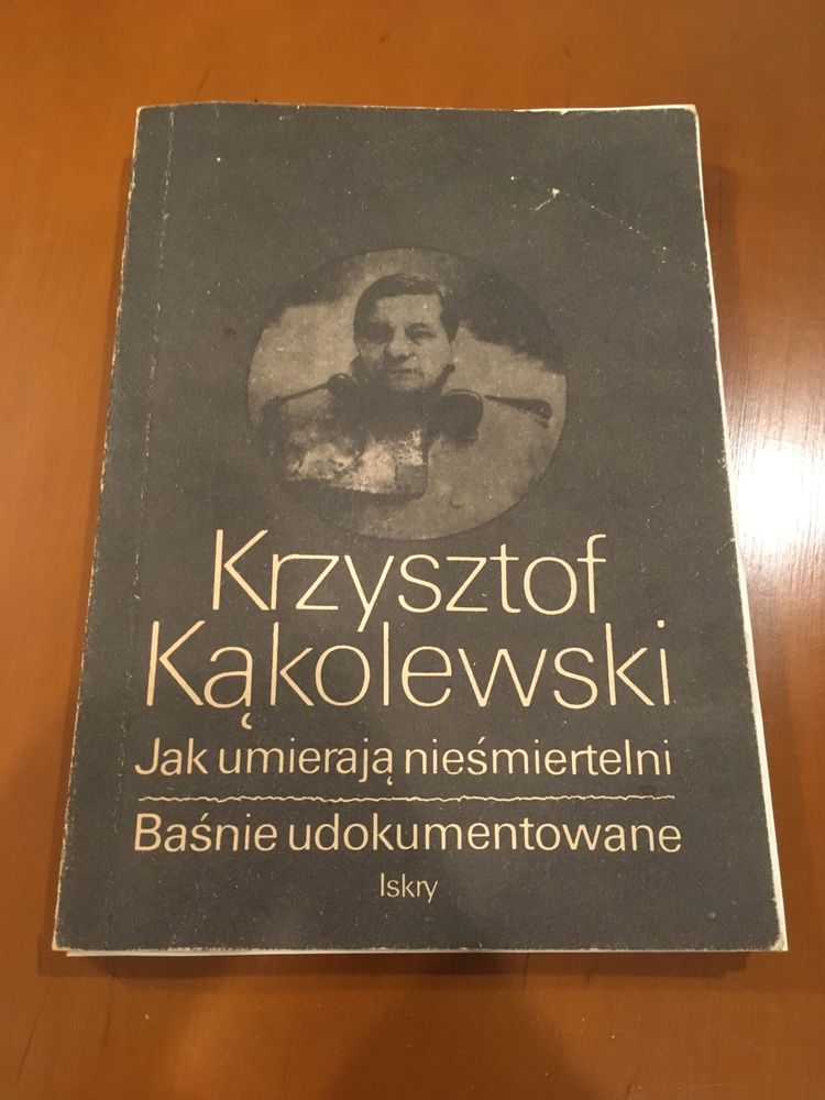 Krzysztof Kąkolewski -Jak umierają nieśmiertelni /Baśnie