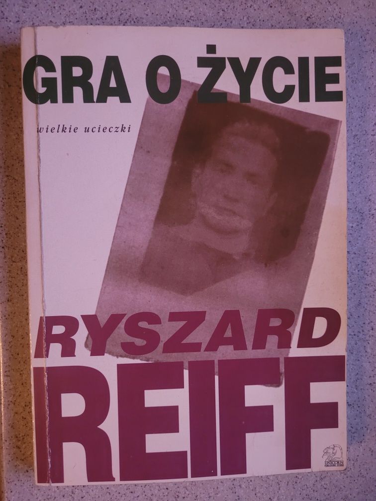 Ryszard Reiff Gra o życie.Wielkie ucieczki 1993 Unicorn