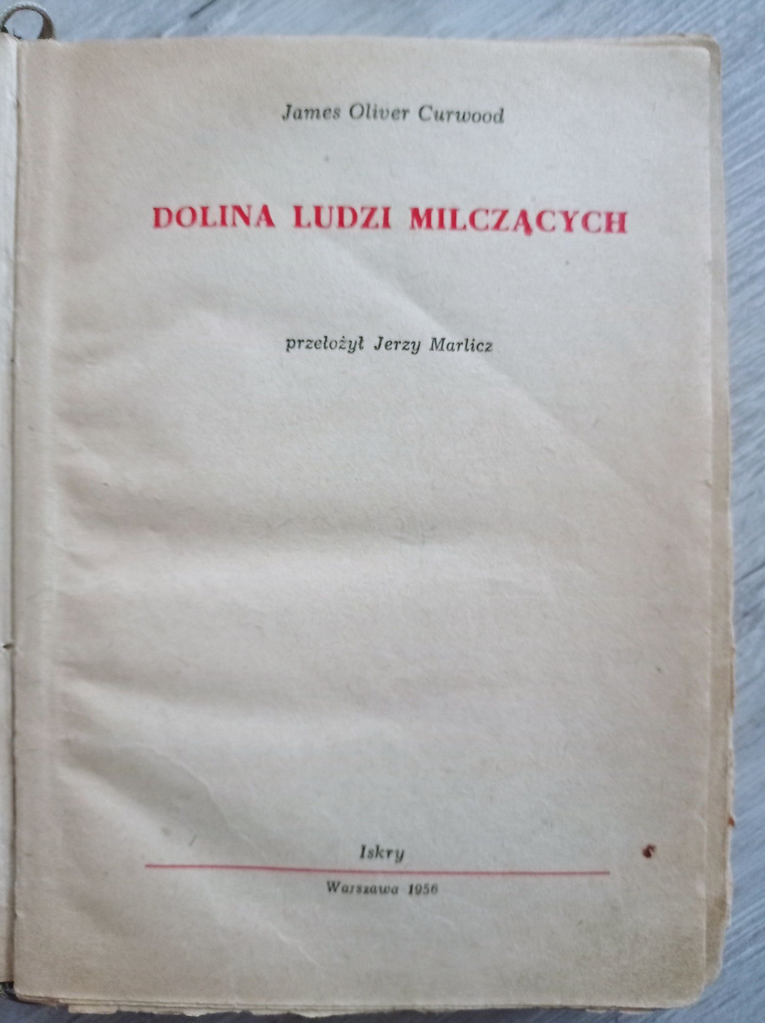 Dolina ludzi milczących. James Oliver Curwood