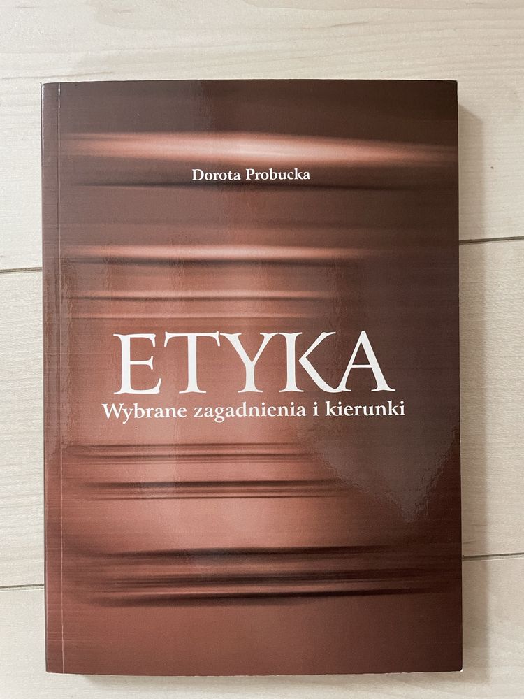 Etyka - Wybrane zagadniemia i kierunki