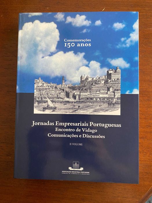 Jornadas Empresariais Portuguesas - Encontro de Vidago, da AEPortuense