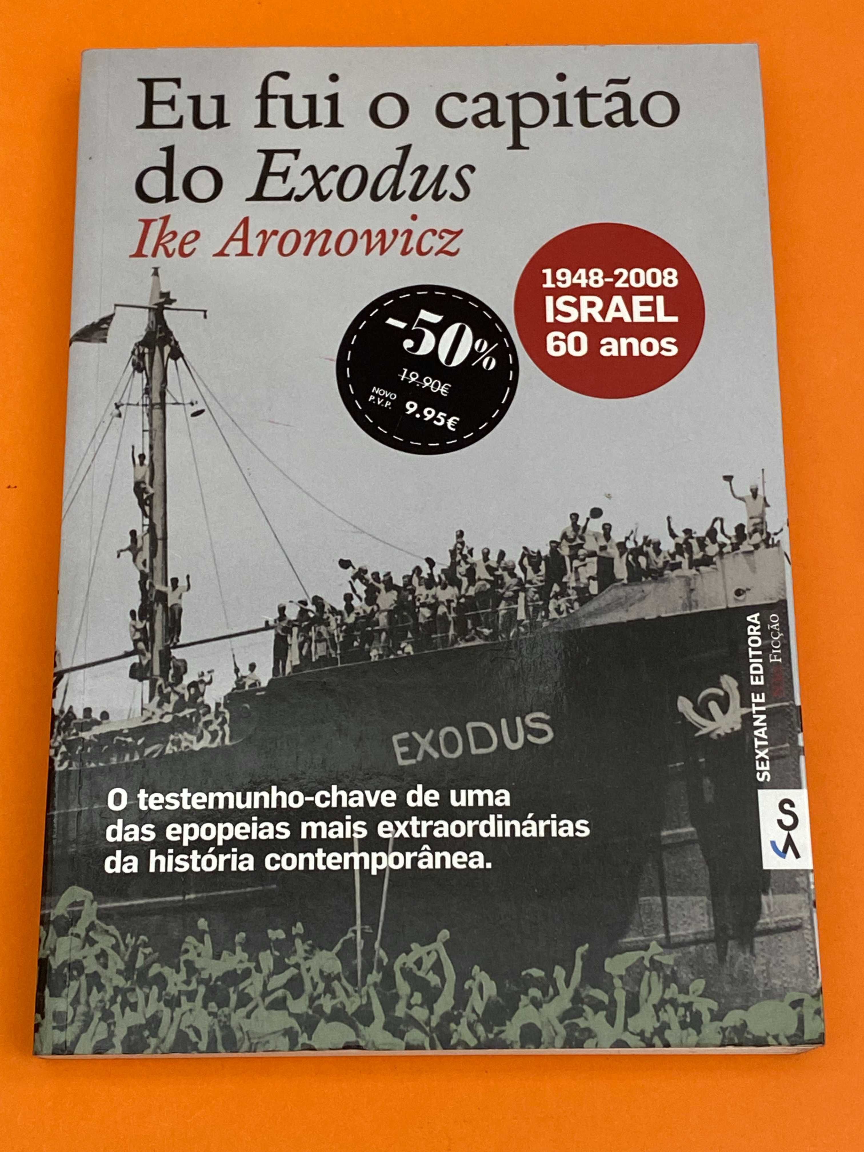 Eu fui o capitão do Exodus - Ike Aronowicz