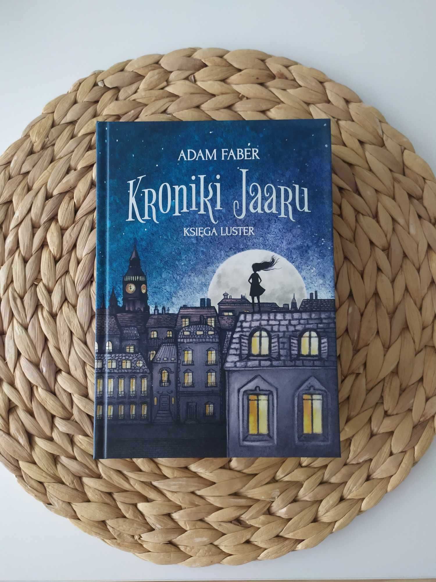 Książka "Kroniki Jaaru Księga luster" Adam Faber