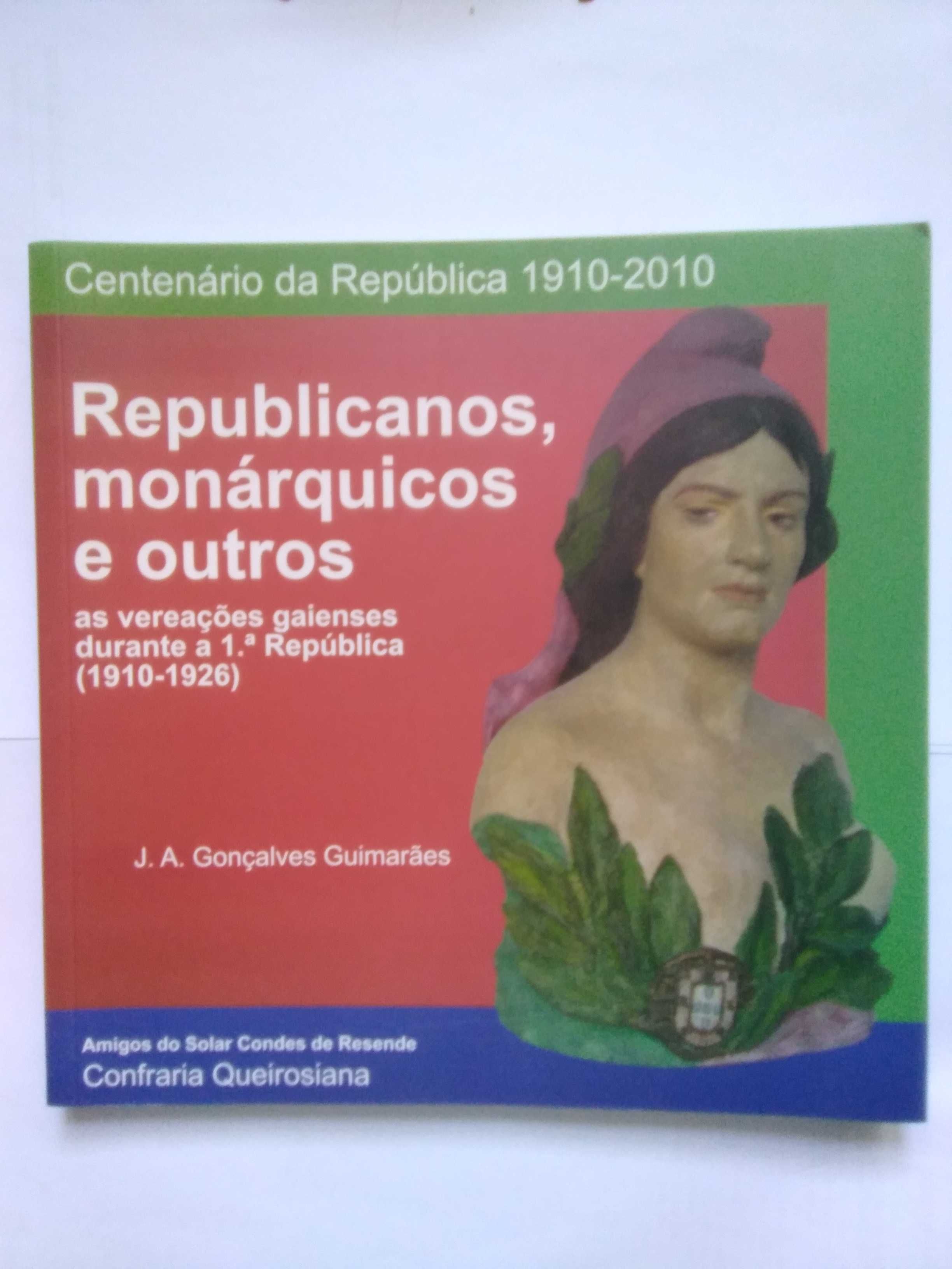 Republicanos, monárquicos e outros - vereações de Gaia na 1ª República