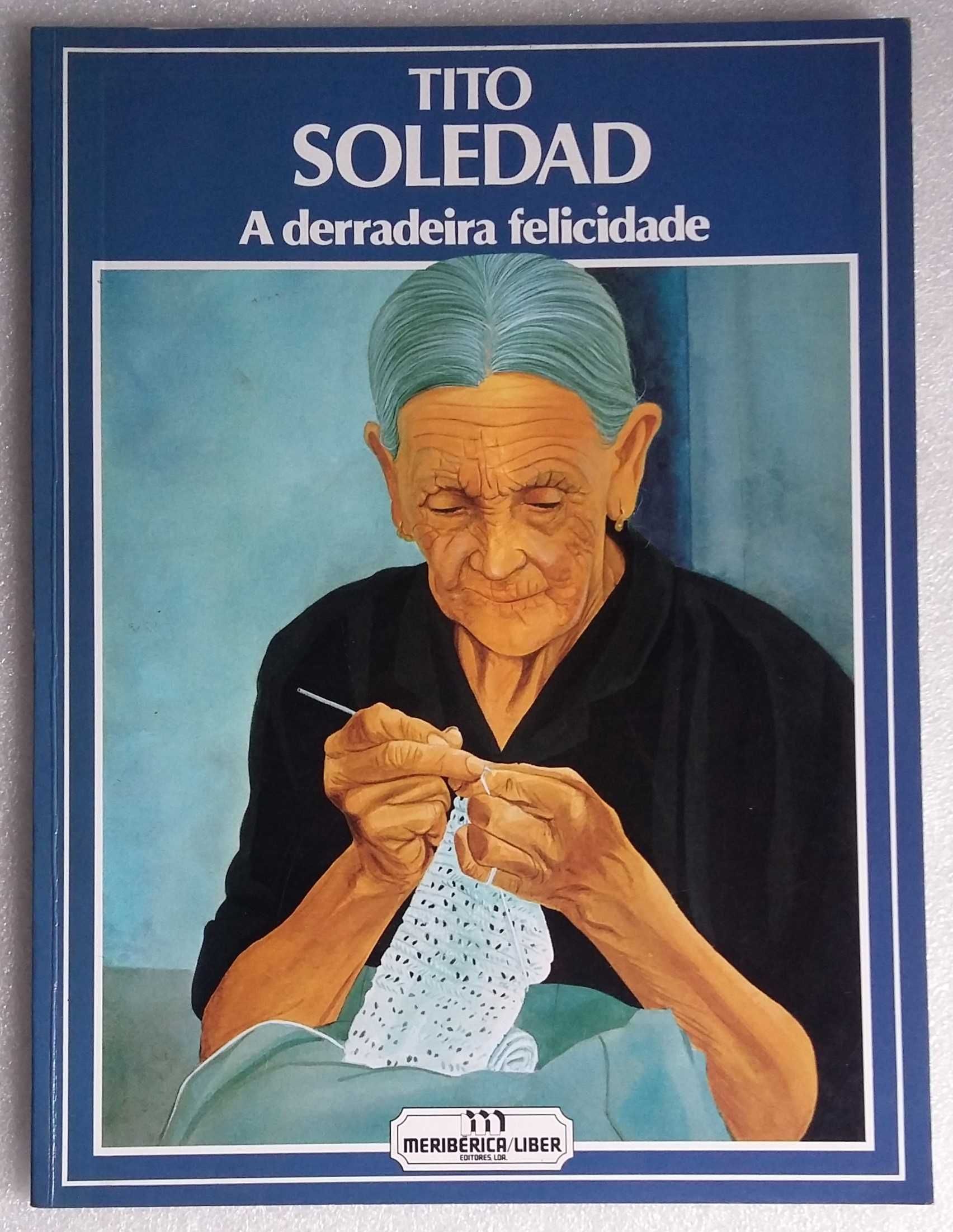 Tito Soledad- a derradeira saudade
