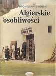 Algierskie Osobliwości Troński Bronisław A72075