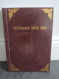 "Wilcacora leczy raka" G. Rybiński