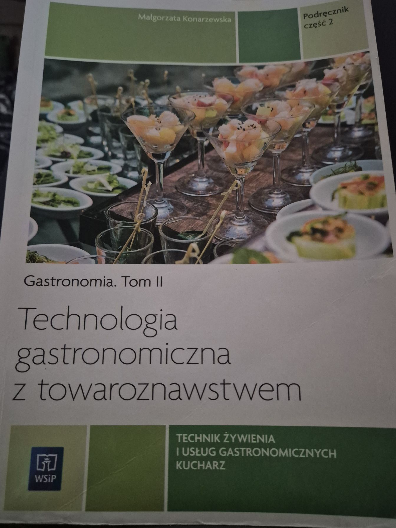 Gastronomia tom II część 2 Technologia gastronomicznych z towaroznastw