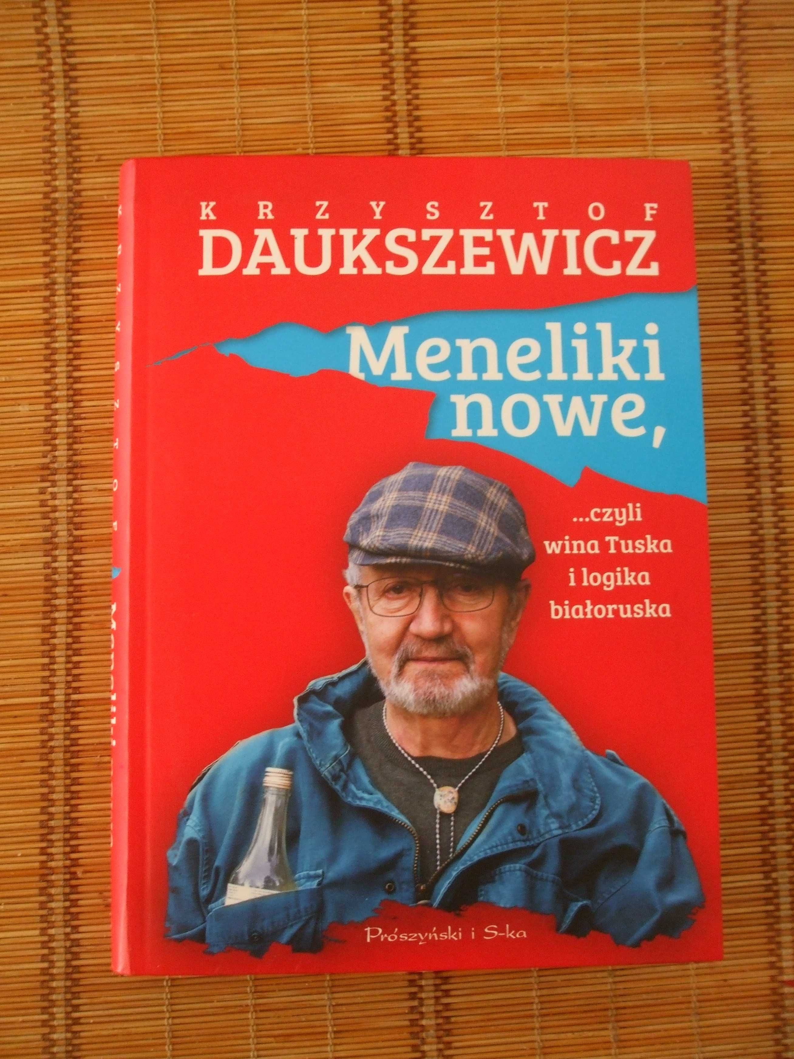 Meneliki nowe czyli wina Tuska. K. Daukszewicz Wwa bdb