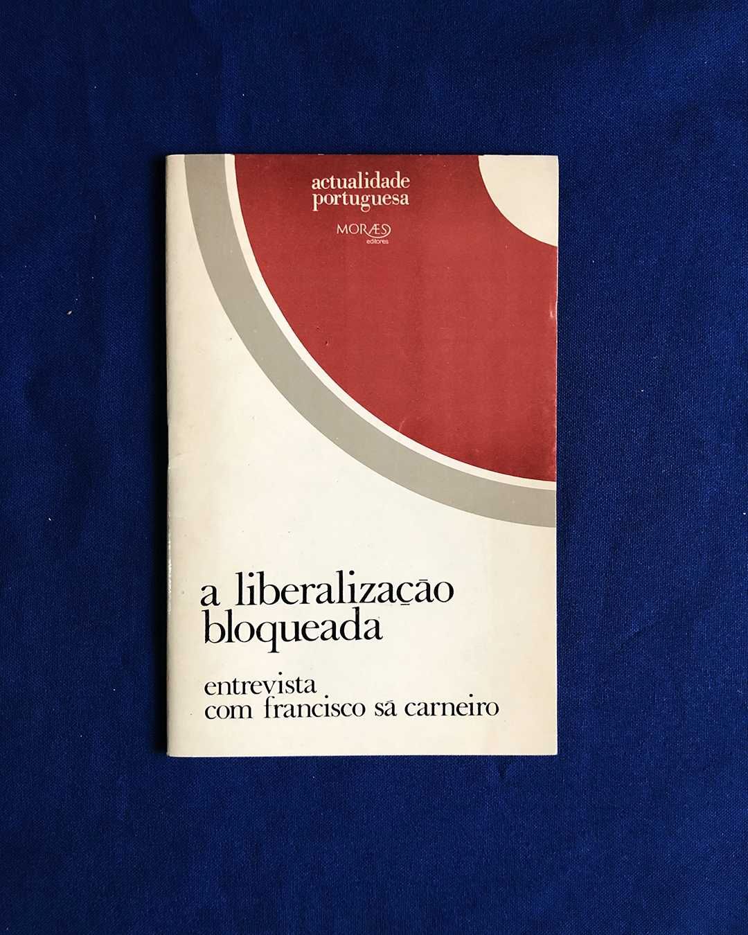 A LIBERALIZAÇÃO BLOQUEADA Jaime Gama entrevista Sá Carneiro - 1972