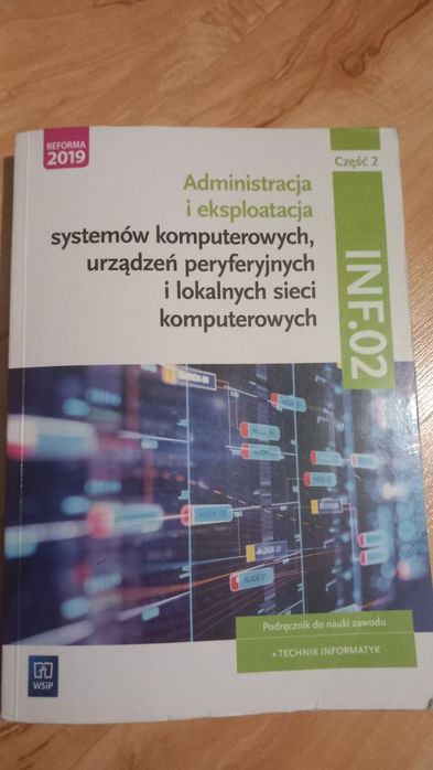 Administracja i eksploatacja systemów INF.02 część 2