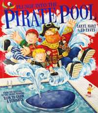 Plunge Into Pirate Pool	Caryl Hart,Ed Eaves książka anglojęzyczna