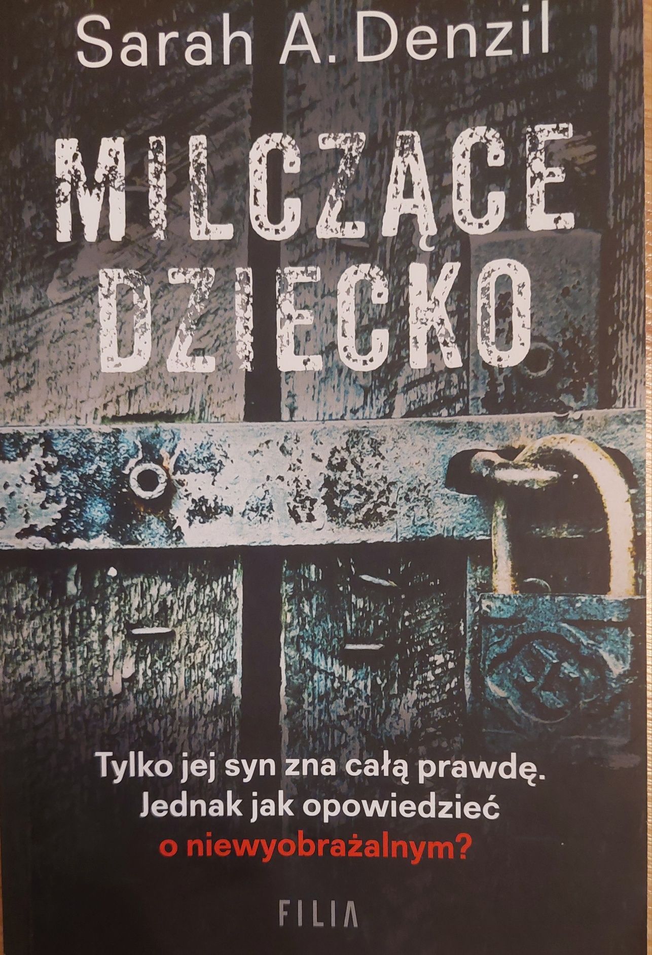 Książka "Milczące dziecko" Sarah A.Denzil gat. thriller psychologiczny