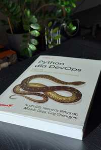 Książka Python dla DevOps. Naucz się skutecznej automatyzacji! TANIO!