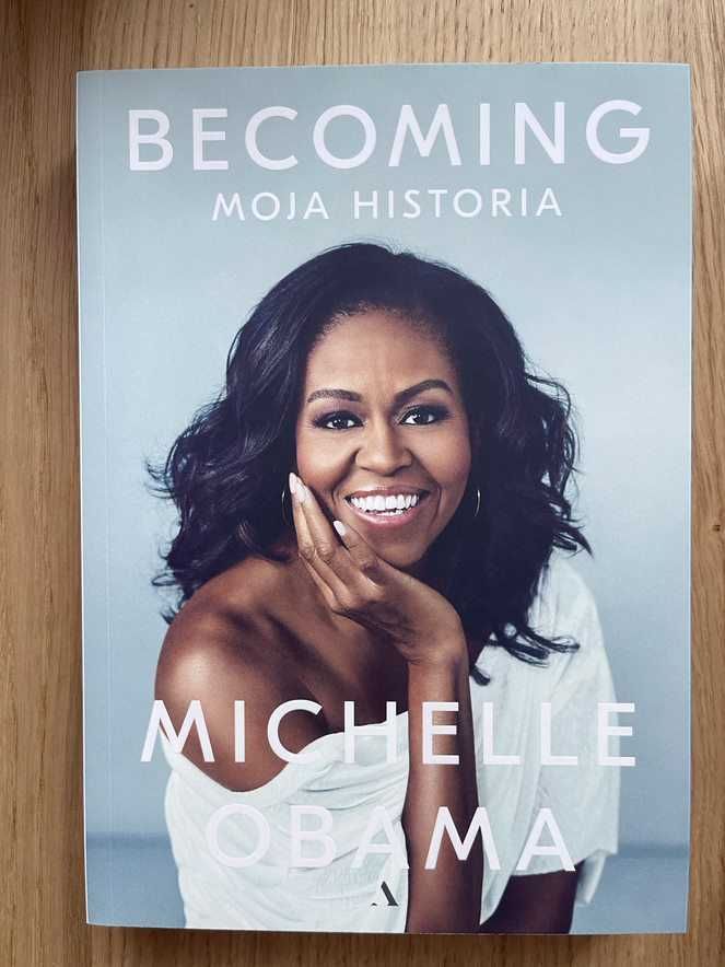 Becoming. Moja historia Michelle Obama