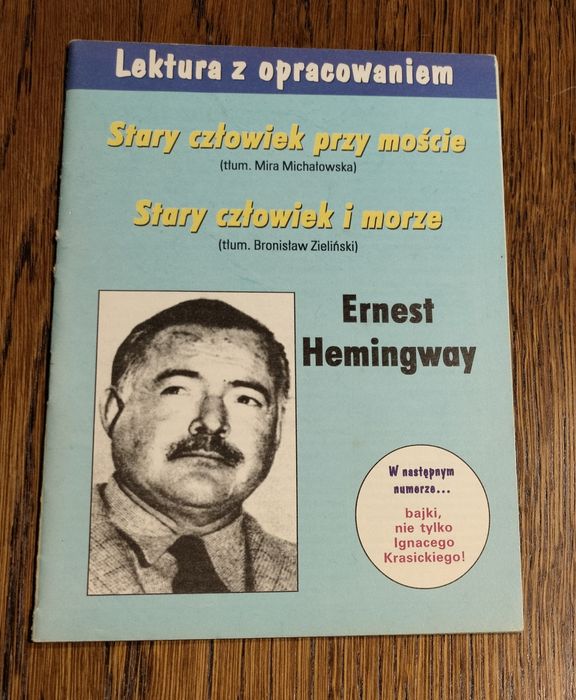 Lektura z opracowaniem: Stary człowiek przy moście, Stary człowiek i m