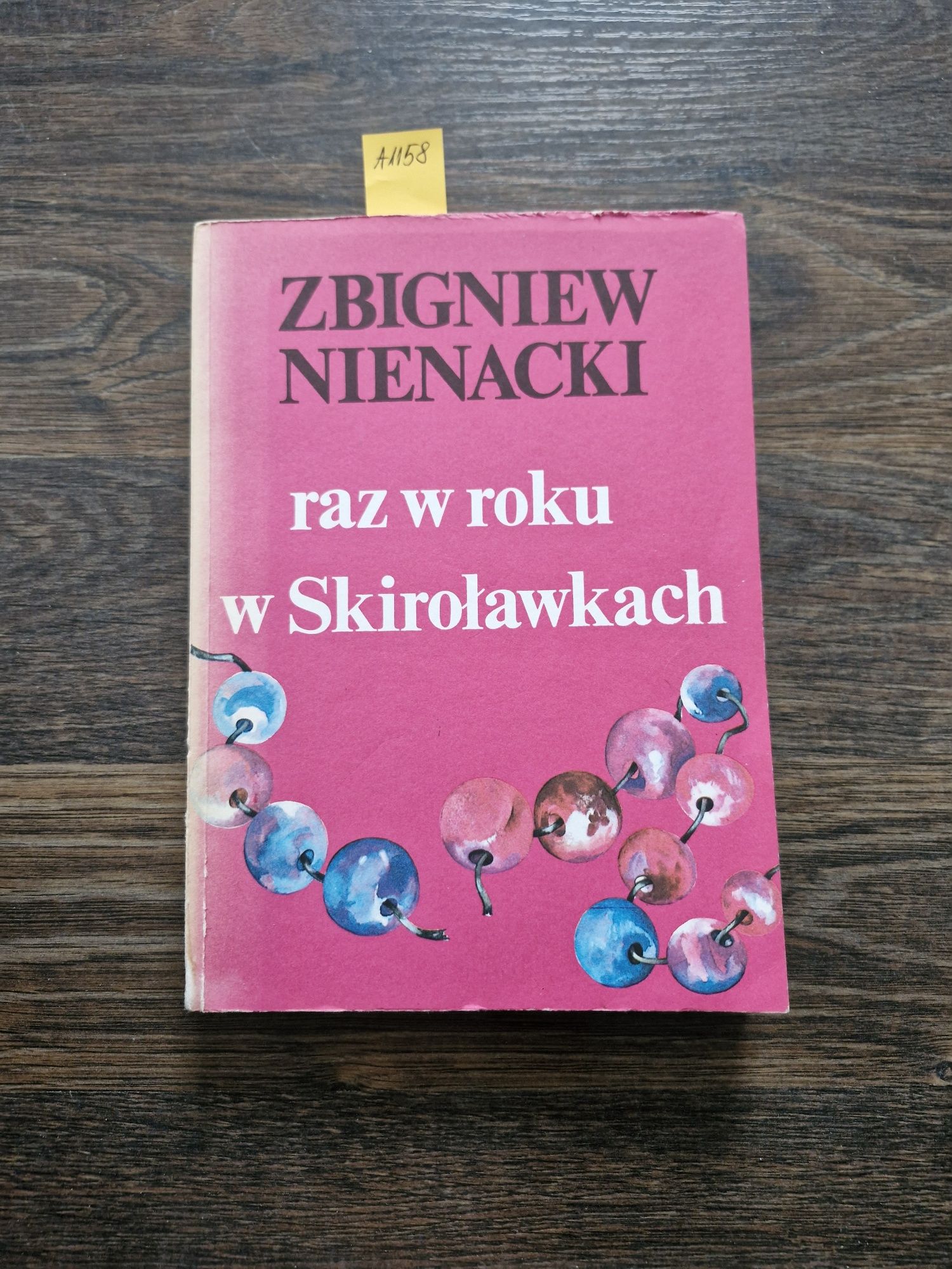 A1158. "Raz w roku w Skiroławkach" Zbigniew Nienacki