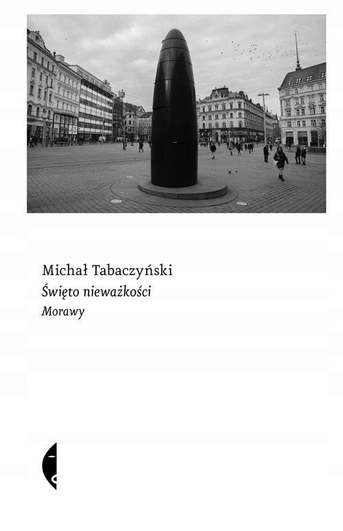 Święto Nieważkości, Tabaczyński Michał