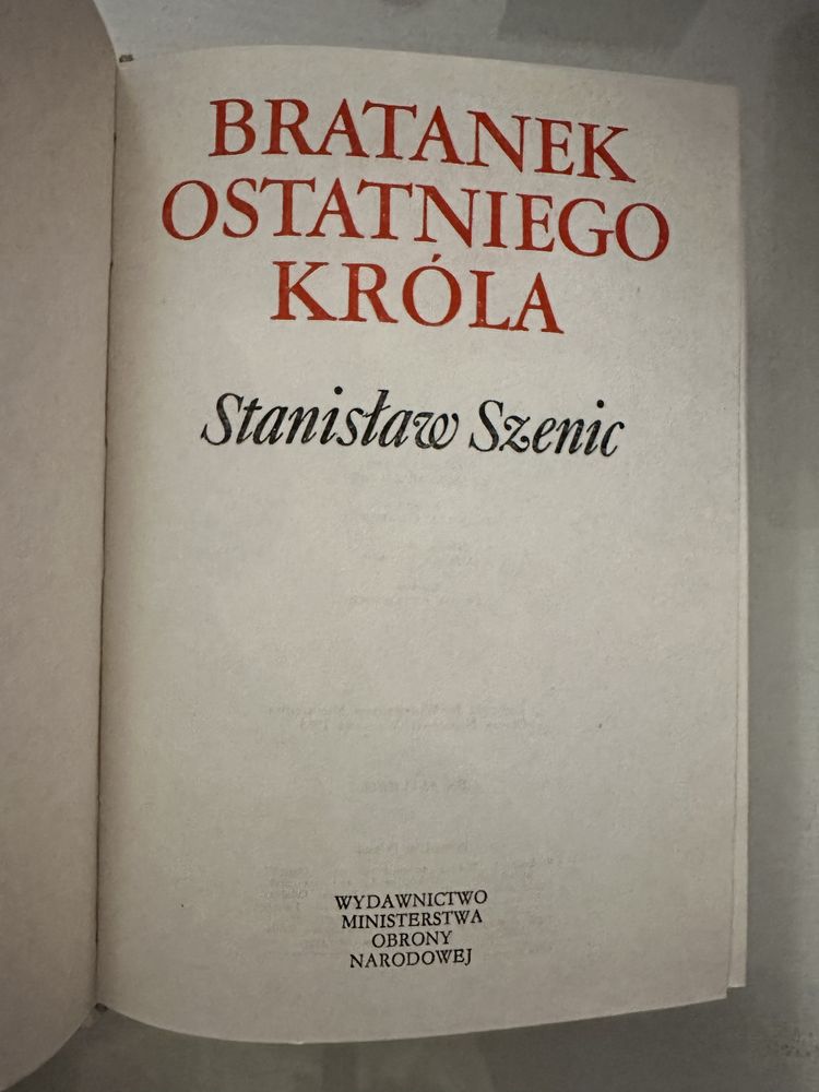 Bratanek ostatniego króla. Stanisław Szenic