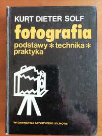 Fotografia podstawy technika praktyka Kurt Dieter Solf jak Nowa
