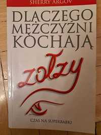 Książka Dlaczego mężczyźni kochają zołzy Argov Sherry