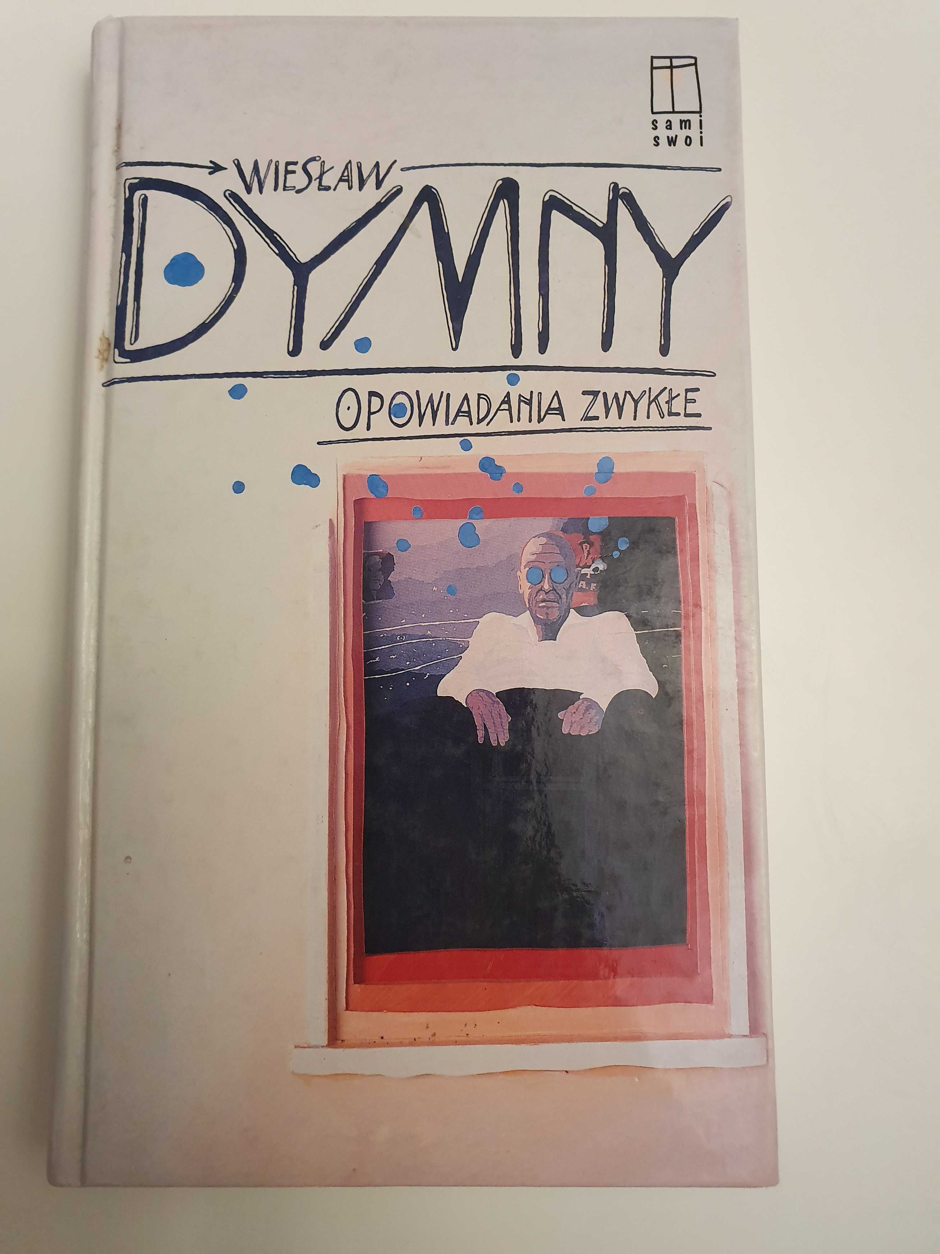 Wiesław Dymny - Opowiadania zwykłe