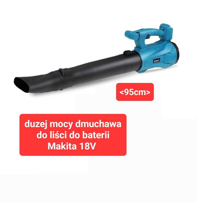 Akumulatorowa Dmuchawa do baterii Makita 18V duża moc!