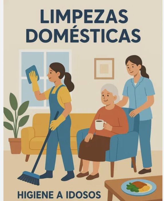 Faço limpezas e tomo conta de idosos