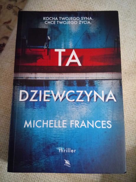 Książka Ta dziewczyna Michelle Frances thriller