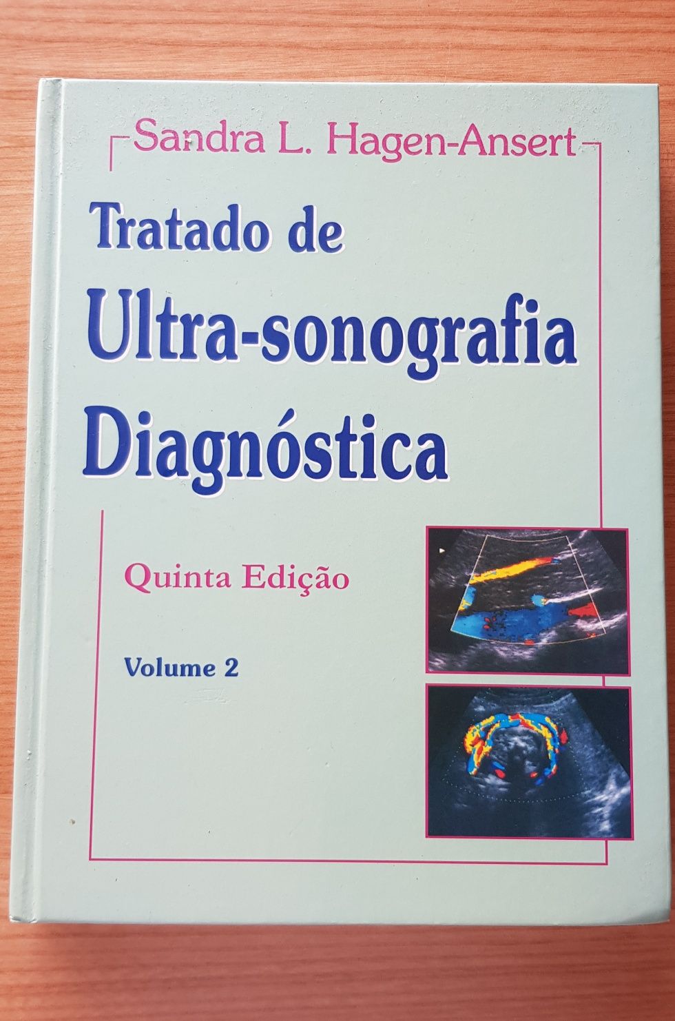 Tratado de Ultra-Sonografia Diagnóstica - 2 Volumes (5a edição)