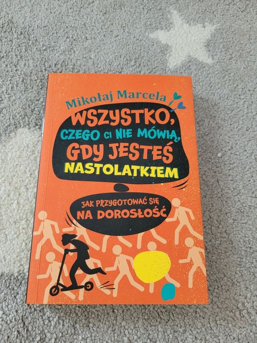 Wszystko czego Ci nie mówią gdy jesteś nastolatkiem