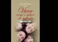 Livro Viver com o sabor do infinito de Juan Ambrosio COM NOVO Entrg JÁ