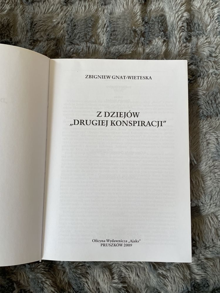 Z dziejów "drugiej konspiracji" Zbigniew Gnat-Wieteska