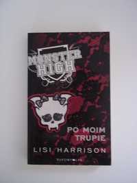 Monster High, Po moim trupie - Lisi Harrison