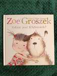 Zoe i Groszek Gdzie jest Kłębuszek Inkpen Chloe Mick