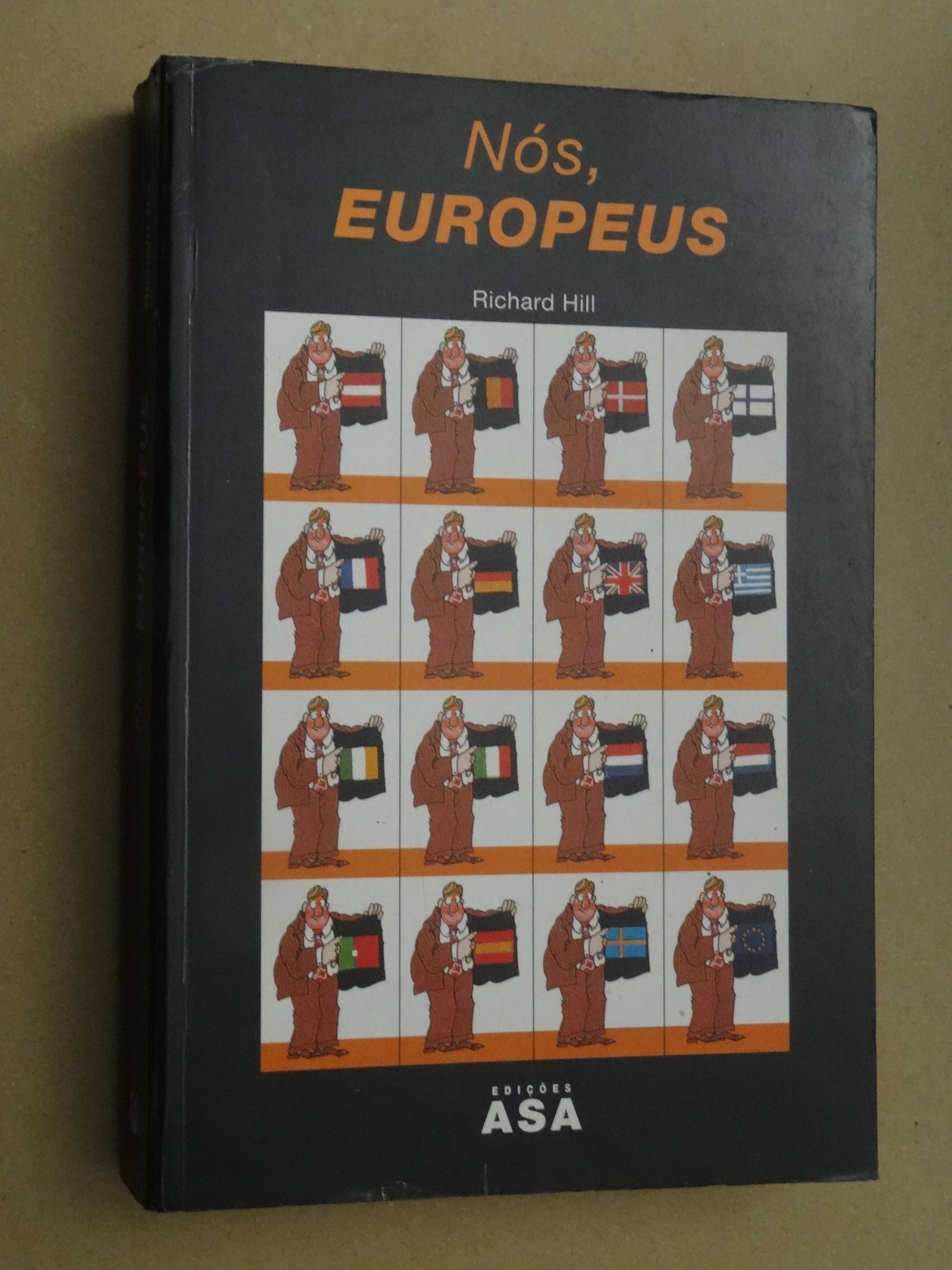 Nós, Europeus de Richard Hill - 1ª Edição