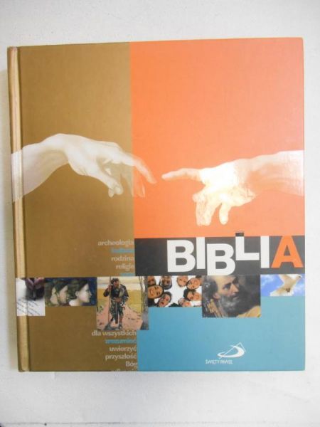 Biblia. Archeologia, kultura, rodzina, religie, sens, dla wszystkich..