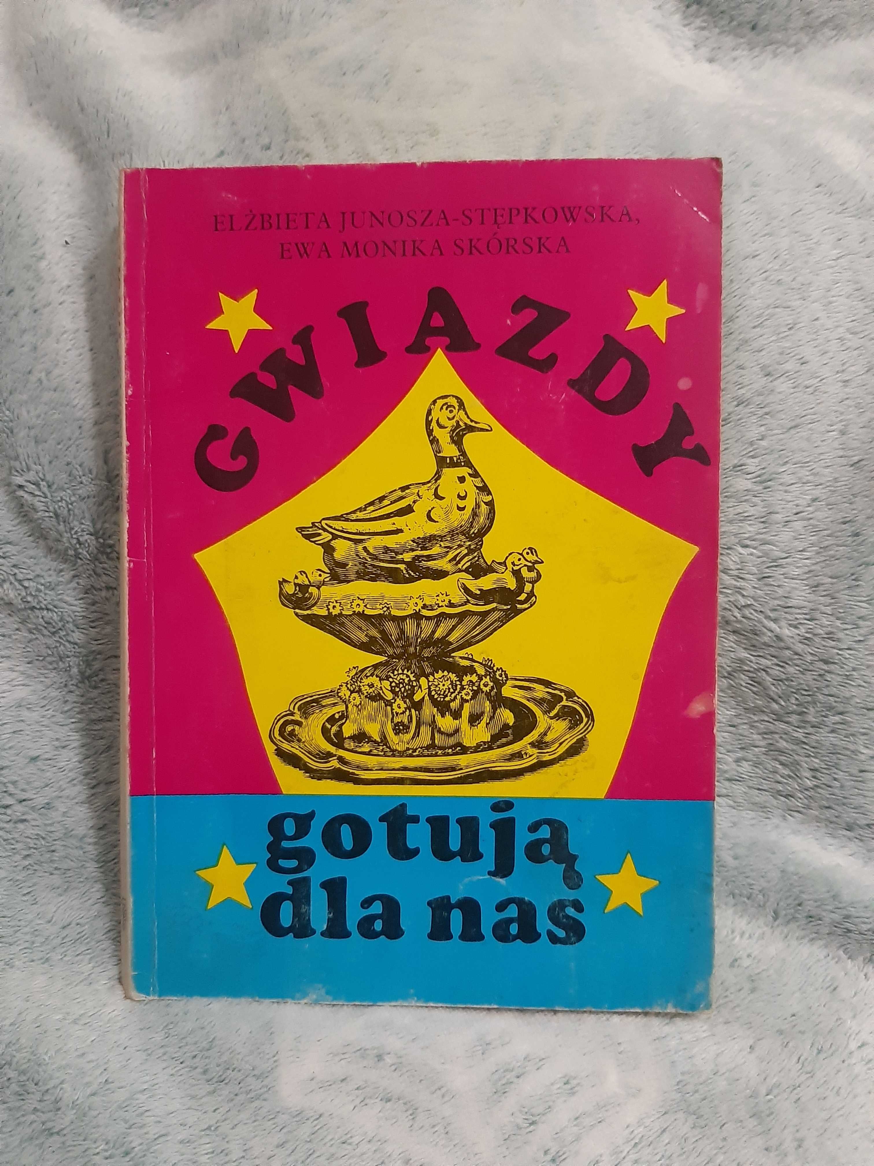 Gwiazdy gotują dla nas - E. Junosza - Stępkowska