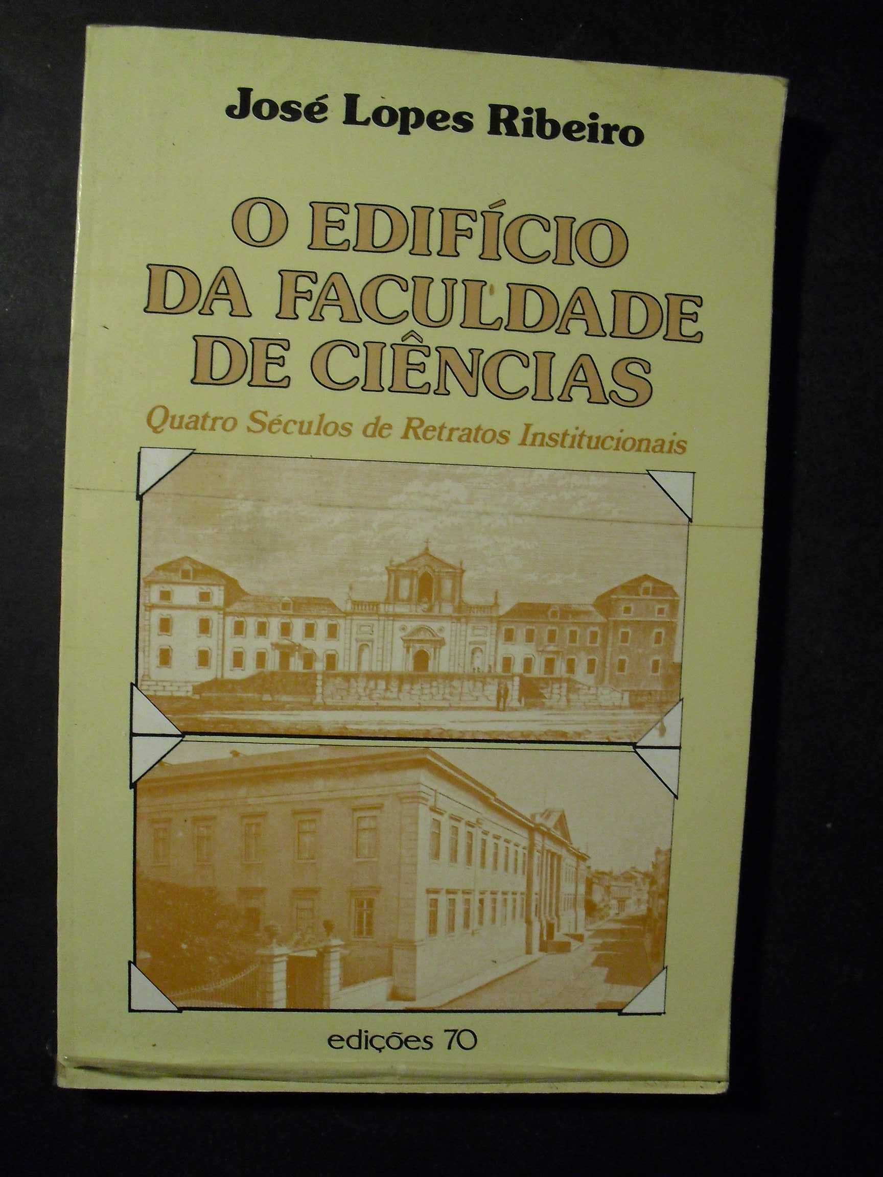 JOSÉ LOPES RIBEIRO-O EDIFICIO DA FACULDADE DE CIÊNCIAS